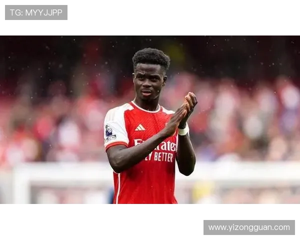 阿森纳队长萨卡伤势恢复良好 或将在下轮英超复出